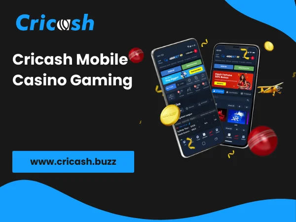 Cricash Mobile Casino Gaming